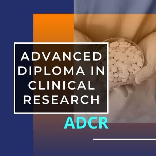 Advanced Diploma in Clinical Research 1 Advanced diploma in Clinical Research