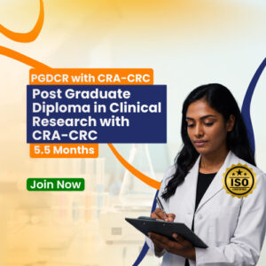 PG Diploma in Clinical Research with CRA/CRC